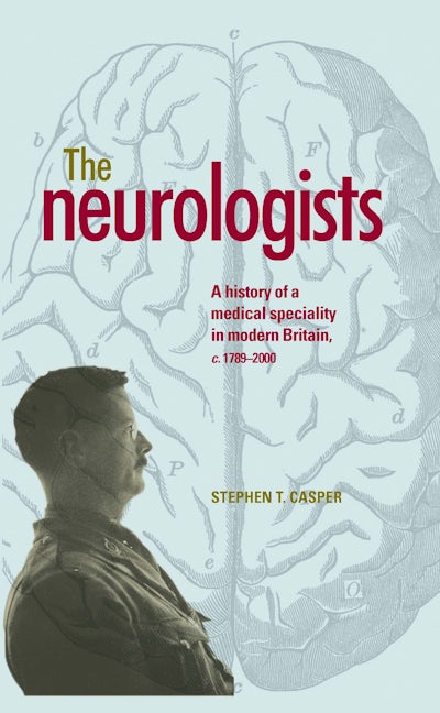 Book cover image for The neurologists ISBN: 9780719091926